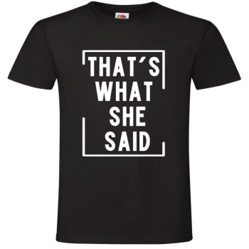 That's What She Said, Tak Powiedziała, Office, Koszulka, T-shirt